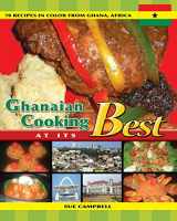 9780986279102-0986279102-Ghanaian Cooking At Its Best: 70 Recipes in color from Ghana, Africa