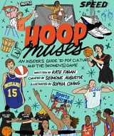 9781538709146-1538709147-Hoop Muses: An Insider’s Guide to Pop Culture and the (Women’s) Game