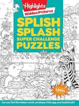 9781620917749-1620917742-Splish Splash Super Challenge Puzzles (Highlights™ Super Challenge Hidden Pictures®)