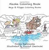 9781497563513-1497563518-Alaska Coloring Book (Maya & Filippo Coloring Books)
