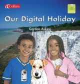 9780007139118-000713911X-Our Digital Holiday (Spotlight on Fact)
