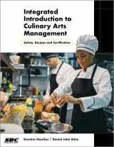 9781630575458-1630575453-Integrated Introduction to Culinary Arts Management: Safety, Recipes and Certification