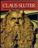 9780292711174-0292711174-Claus Sluter: Artist at the Court of Burgundy