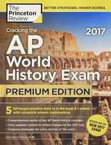 9781101920046-1101920041-Cracking the AP World History Exam 2017, Premium Edition (College Test Preparation)