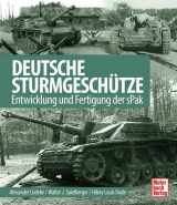 9783613044197-3613044196-Deutsche Sturmgeschütze: Entwicklung und Fertigung der sPak