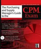 9780782143652-0782143652-The Purchasing and Supply Manager's Guide To The C.P.M. Exam