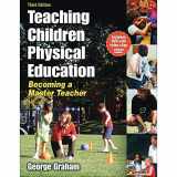 9780736062107-0736062106-Teaching Children Physical Education - 3rd Edition: Becoming a Master Teacher