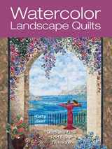9780896892729-0896892727-Watercolor Landscape Quilts: Quick No-Fuss Fold & Sew Technique