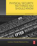 9780128094877-0128094877-Physical Security: 150 Things You Should Know