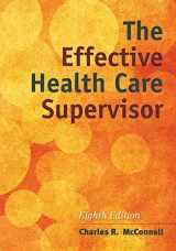 9781284054415-1284054411-The Effective Health Care Supervisor