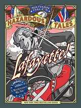 9781419731488-1419731483-Lafayette! (Nathan Hale's Hazardous Tales #8): A Revolutionary War Tale