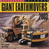 9780760312803-076031280X-Giant Earthmovers 2003 Calendar