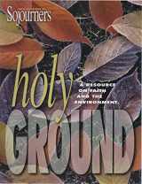 9780964110922-096411092X-Holy Ground: A Resource on Faith and the Environment, from the Editors of Sojourners