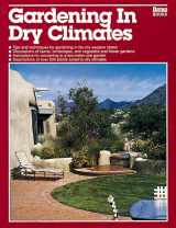 9780897211956-0897211952-Gardening in Dry Climates