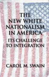 9780521808866-0521808863-The New White Nationalism in America: Its Challenge to Integration