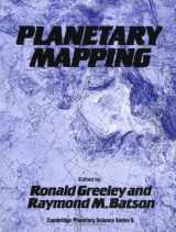 9780521307741-0521307740-Planetary Mapping (Cambridge Planetary Science Old, Series Number 6)