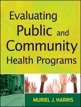 9780470400876-0470400870-Evaluating Public and Community Health Programs