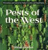 9781555914011-1555914012-Pests of the West, Revised: Prevention and Control for Today's Garden and Small Farm
