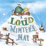 9781623708696-1623708699-A Loud Winter's Nap (Fiction Picture Books)