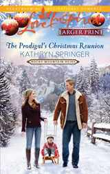 9780373815890-0373815891-The Prodigal's Christmas Reunion (Rocky Mountain Heirs, 6)