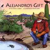 9780811804363-0811804364-Alejandro's Gift