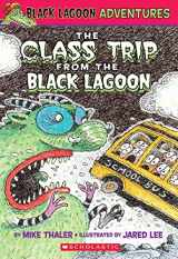 9780439429276-0439429277-The Class Trip from the Black Lagoon (Black Lagoon Adventures, No. 1)