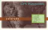 9781892182081-1892182084-GPS Waypoints: Colorado