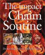 9783775791038-3775791035-Impact of Chaim Soutine: De Kooning, Pollock, Dubuffet, Francis Bacon, The