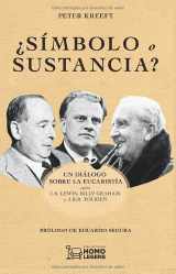 9788418162008-8418162007-Símbolo o sustancia: Un diálogo sobre la Eucaristía entre C.S. Lewis, Billy Graham y J.R.R. Tolkien (Spanish Edition)