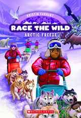 9780545773553-0545773555-Arctic Freeze (Race the Wild #3)