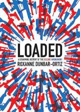 9780872867239-0872867234-Loaded: A Disarming History of the Second Amendment (City Lights Open Media)