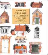 9780316726245-0316726249-Village Buildings of Britain Handbook
