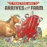 9780374305369-0374305366-Tractor Mac Arrives at the Farm
