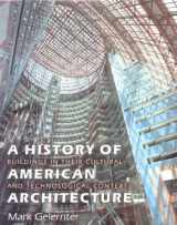 9780874519402-0874519403-A History of American Architecture: Buildings in Their Cultural and Technological Context