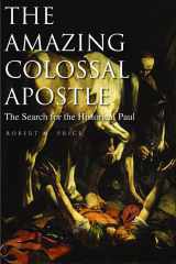 9781560852162-156085216X-The Amazing Colossal Apostle: The Search for the Historical Paul