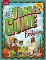 9781470704230-1470704234-Kids' Travel Guide to the Beatitudes