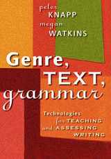 9780868406473-0868406473-Genre, Text, Grammar: Technologies for Teaching and Assessing Writing