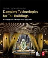 9780128159637-0128159634-Damping Technologies for Tall Buildings: Theory, Design Guidance and Case Studies