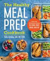 9781623159443-162315944X-The Healthy Meal Prep Cookbook: Easy and Wholesome Meals to Cook, Prep, Grab, and Go