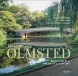 9780847869886-0847869881-Frederick Law Olmsted: Designing the American Landscape