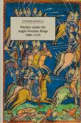 9780851155555-0851155553-Warfare Under the Anglo-Norman Kings 1066-1135