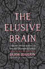 9780300221176-0300221177-The Elusive Brain: Literary Experiments in the Age of Neuroscience
