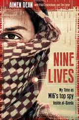 9781786073280-1786073285-Nine Lives: My Time As MI6's Top Spy Inside al-Qaeda