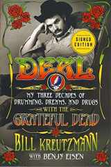 9781250077226-1250077222-Deal: My Three Decades of Drumming, Dreams, and Drugs with the Grateful Dead