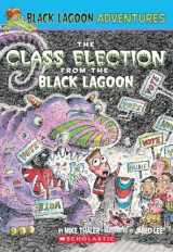9780439557160-043955716X-The Class Election from the Black Lagoon (Black Lagoon Adventures, No. 3)