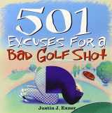 9781402202544-1402202547-501 Excuses for a Bad Golf Shot
