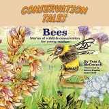9780986336966-0986336963-Conservation Tales: Bees