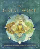 9780738744421-0738744425-The Great Work: Self-Knowledge and Healing Through the Wheel of the Year