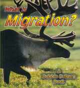 9780865059887-0865059888-What Is Migration? (The Science of Living Things)