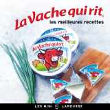 9782035889645-2035889642-La Vache qui rit - les meilleures recettes (Les Mini Larousse - Cuisine)